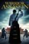 Nonton Film Warrior Assassin (2013) Sub Indo