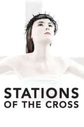 Nonton Film Stations of the Cross (2014) Sub Indo