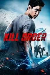 Nonton Film Kill Order (2017) Sub Indo