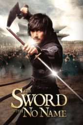 Nonton Film The Sword with No Name (2009) nam Sub Indo