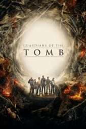 Nonton Film Guardians of the Tomb (2018) Sub Indo