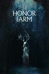 Nonton Film The Honor Farm (2017) Sub Indo