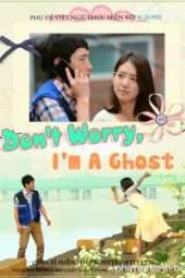 Nonton Film Don’t Worry, I’m a Ghost (2012) Sub Indo