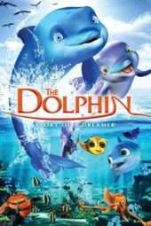 Nonton Film The Dolphin: Story of a Dreamer (2009) Sub Indo