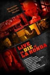 Nonton Film Live or Die in La Honda (2017) Sub Indo