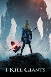 Nonton Film I Kill Giants (2017) Sub Indo