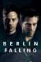 Nonton Film Berlin Falling (2017) Sub Indo