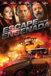 Nonton Film Escape From Ensenada (2018) Sub Indo