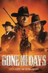 Nonton Film Gone Are the Days (2018) Sub Indo