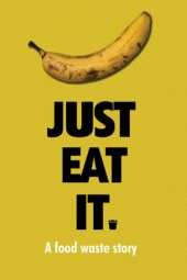 Nonton Film Just Eat It: A Food Waste Story (2014) Sub Indo