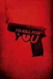 Nonton Film I’d Kill for You (2018) Sub Indo