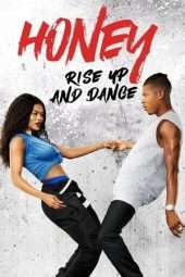 Nonton Film Honey: Rise Up and Dance (2018) Sub Indo