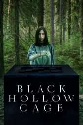 Nonton Film Black Hollow Cage (2017) Sub Indo