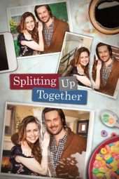 Nonton Film Splitting Up Together Season 01 (2018) Sub Indo