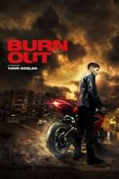 Nonton Film Burn Out (2017) Sub Indo