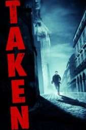 Nonton Film Taken (2008) Sub Indo