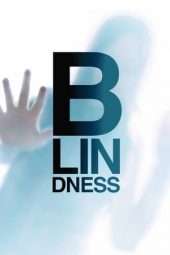 Nonton Film Blindness (2008) Sub Indo