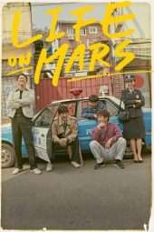 Nonton Film Life on Mars / 라이프 온 마스 (2018) Sub Indo