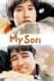 Nonton Film My Son (2007) Sub Indo