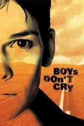 Nonton Film Boys Don’t Cry (1999) Sub Indo