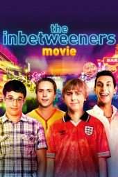 Nonton Film The Inbetweeners Movie (2011) Sub Indo