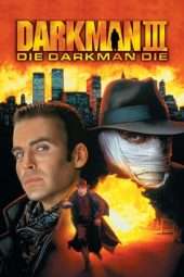 Nonton Film Darkman III: Die Darkman Die (1996) Sub Indo