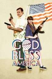 Nonton Film God Bless America (2011) Sub Indo