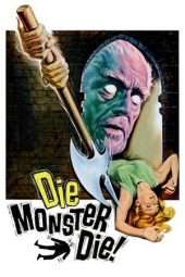 Nonton Film Die, Monster, Die! (1965) Sub Indo