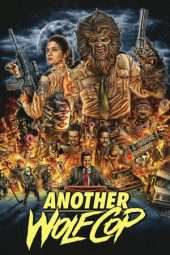 Nonton Film Another WolfCop (2017) Sub Indo