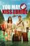 Nonton Film You May Not Kiss the Bride (2011) Sub Indo