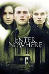 Nonton Film Enter Nowhere (2011) Sub Indo