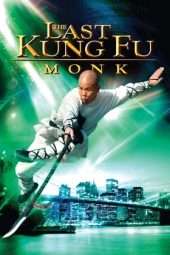 Nonton Film The Last Kung Fu Monk (2010) Sub Indo