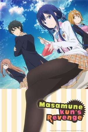 Nonton Masamune-kun’s Revenge (2017) mas Sub Indo