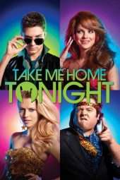 Nonton Film Take Me Home Tonight (2011) Sub Indo