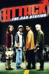 Nonton Film Attack the Gas Station! (1999) Sub Indo