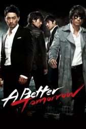 Nonton Film A Better Tomorrow (2010) Sub Indo