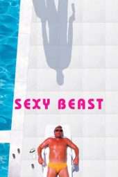 Nonton Film Sexy Beast (2000) Sub Indo