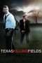 Nonton Film Texas Killing Fields (2011) Sub Indo