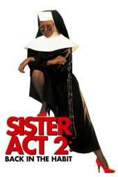 Nonton Film Sister Act 2: Back in the Habit (1993) Sub Indo