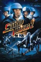 Nonton Film Starship Troopers 2: Hero of the Federation (2004) Sub Indo