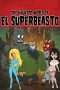 Nonton Film The Haunted World of El Superbeasto (2009) Sub Indo