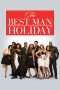 Nonton Film The Best Man Holiday (2013) Sub Indo