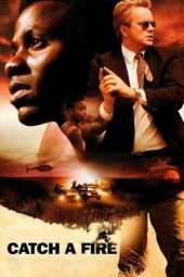 Nonton Film Catch a Fire (2006) Sub Indo