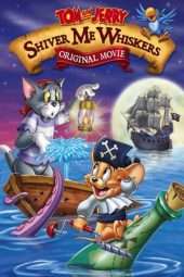 Nonton Film Tom and Jerry: Shiver Me Whiskers (2006) Sub Indo