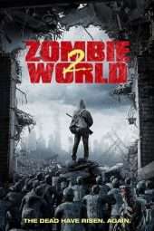 Nonton Film Zombie World 2 (2017) Sub Indo