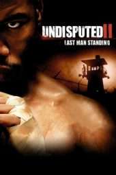 Nonton Film Undisputed II: Last Man Standing (2006) Sub Indo