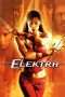 Nonton Film Elektra (2005) Sub Indo