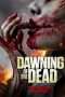 Nonton Film Dawning of the Dead (2017) Sub Indo