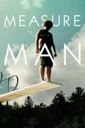 Nonton Film Measure of a Man (2018) Sub Indo