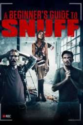 Nonton Film A Beginner’s Guide to Snuff (2016) Sub Indo